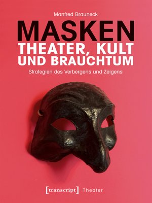 cover image of Masken--Theater, Kult und Brauchtum